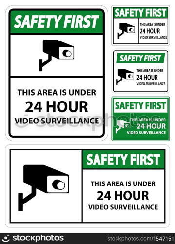 Safety first this Area Is Under 24 hour Video Surveillance Symbol Sign Isolated on White Background,Vector Illustration