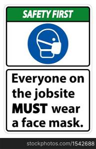 Safety First Wear A Face Mask Sign Isolate On White Background