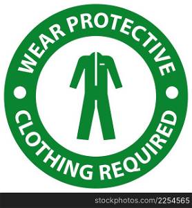 Safety first Wear protective clothing sign on white background