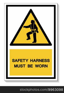 Safety Harness Must Be Worn Symbols Sign Isolate On White Background,Vector Illustration EPS.10