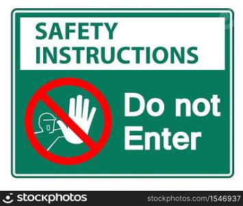 Safety instructions Do Not Enter Symbol Sign Isolate On White Background,Vector Illustration