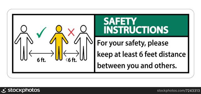Safety Instructions Keep 6 Feet Distance,For your safety,please keep at least 6 feet distance between you and others.