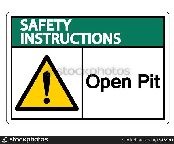 Safety instructions Open Pit Symbol Sign Isolate On White Background,Vector Illustration