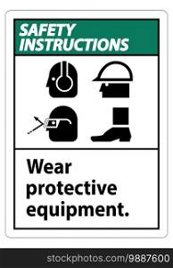 Safety Instructions Sign Wear Protective Equipment,With PPE Symbols on White Background,Vector Illustration 