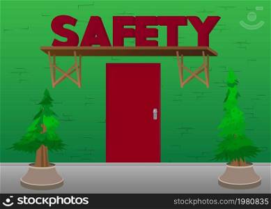 Safety text with front door background. Store, Cafe or Restaurant front with poster.