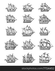 Sail ship, sailboat and brigantine vintage sketch. Vector pirate boat, nautical frigate with flags and wooden deck. Vintage sea vessels, engraved galleons design elements isolated on white background. Sail ship, sailboat and brigantine vintage sketch