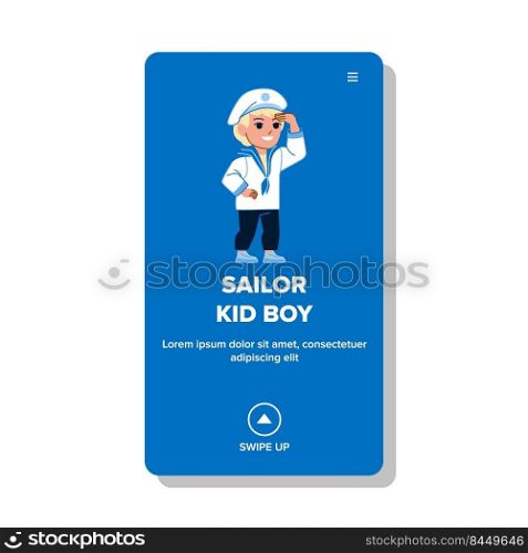 sailor kid boy vector. adventure boat, happy captain, sea ship sailor kid boy web flat cartoon illustration. sailor kid boy vector