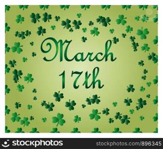 Saint Patrick's Day greeting card with sparkled green clover leaves and text. Inscription - March 17th