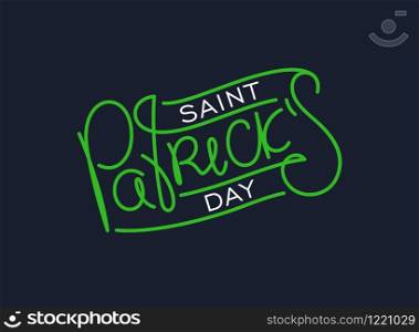 Saint Patrick&rsquo;s day. Lineart calligraphy lettering. Trendy thin line handwritten label. Vector design elements.. Saint Patrick&rsquo;s day. Lineart calligraphy lettering. Trendy thin line handwritten label. Vector