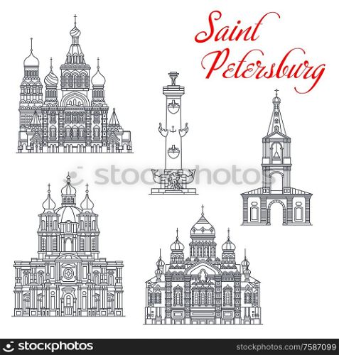 Saint Petersburg and Russia travel landmark vector icons. Church of Savior on Spilled Blood, Smolny Cathedral and Church of Assumption of Blessed Mary, Rostral Columns, Bell Tower of Anna Church. Travel landmarks of Saint Petersburg architecture