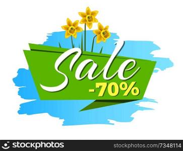 Sale 70 off sticker with daffodil narcissus bulbous, advertisement label with springtime flowers, emblem with blooming spring buds, vector illustration. Sale 70 Off Sticker Daffodil Narcissus Bulbous