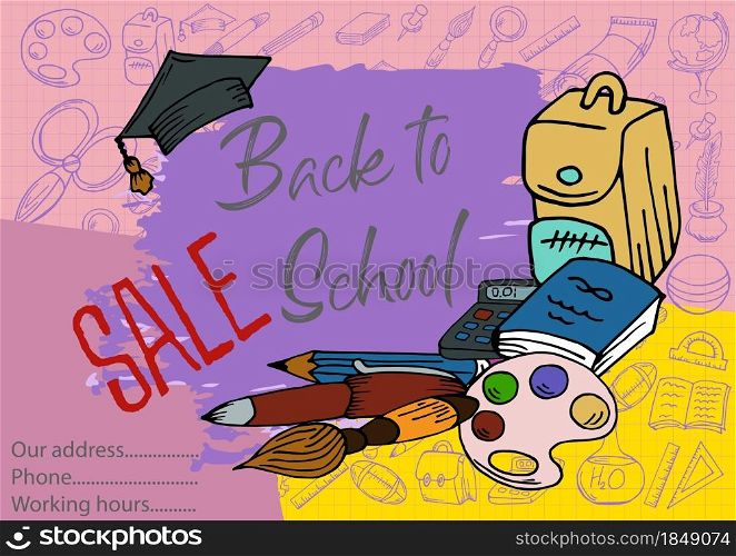 Sale, action. Welcome to school. Design poster, banner, flyer. School supplies. Doodle hand draw Creative Vector Illustration. Welcome back to school. Design poster, banner, flyer. School supplies