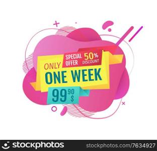 Sale and discounts of shop vector, isolated banner with stated price reduced cost on abstract design, stripe with text promotion of store on market sale. Sales Only One Week Promotion Price on Banner