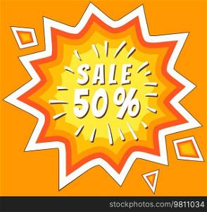Sale and special offer, Sales Label, promotion banner. Sale, - 50 percent off discount, like bomb colorful sticker with text, cartoon style advertisement label, promo action, price tag, good offer. Sale and special offer, price tags, Sales Label, banner. Sale, - 50 percent off discount, like bomb