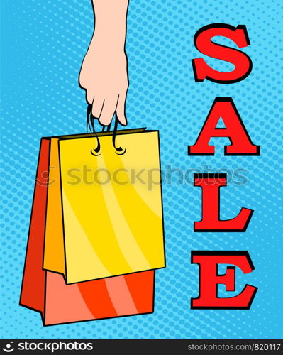 Sale, bags packages in the hands of women, pop art retro vector. Black Friday and holiday sales. A customer in the store. Stock vector illustration, hand draw