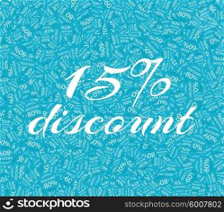 Sale labels background, end-of-season sale, discount tags percent text. Best discounts background with percent discount pattern. Sale background. Sale banner. Percent with numbers 15