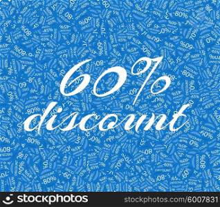Sale labels background, end-of-season sale, discount tags percent text. Best discounts background with percent discount pattern. Blue sale background. Sale banner. Percent with numbers 60