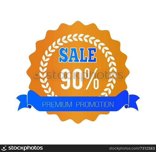 Sale premium promotion label special offer 90 discounts with laurel branches elements, vector illustration premium promotion sticker isolated on white. Sale Premium Promotion Label Special Offer 90