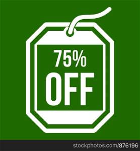 Sale tag 75 percent off icon white isolated on green background. Vector illustration. Sale tag 75 percent off icon green