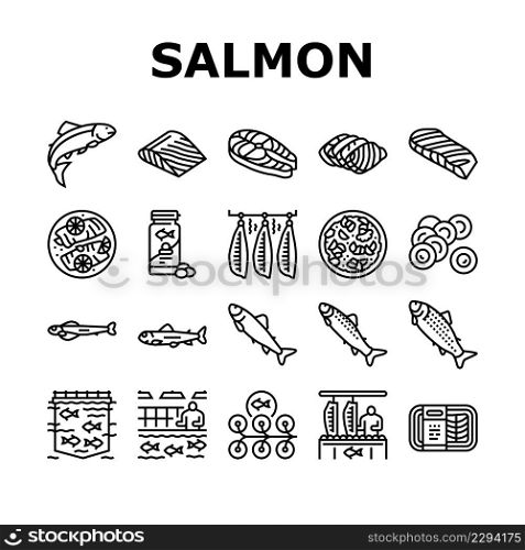 Salmon Fish Delicious Seafood Icons Set Vector. Sashimi And Salmon Fillet Steak, Fresh And Cooked Dish Sea Food, Caviar And Oil Line. Plant Processing And Farming Black Contour Illustrations. Salmon Fish Delicious Seafood Icons Set Vector