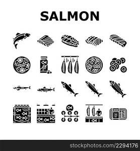 Salmon Fish Delicious Seafood Icons Set Vector. Sashimi And Salmon Fillet Steak, Fresh And Cooked Dish Sea Food, Caviar And Oil . Plant Processing And Farming Glyph Pictograms Black Illustrations. Salmon Fish Delicious Seafood Icons Set Vector