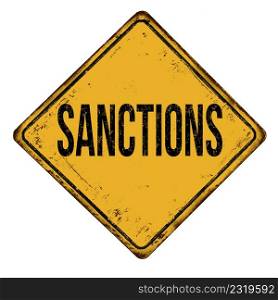 Sanctions vintage rusty metal sign on a white background, vector illustration