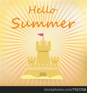 Sand Castle, Hello Summer Banner with Sandcastle on Background With Sunburst Pattern. Radial Vibrant Rays for Card, Poster Design, Tropical Vacation Greeting Card, Postcard. Cartoon Flat vector Illustration. Sand Castle, Hello Summer Banner with Sandcastle