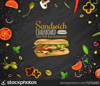 Sandwiches with ham cheese fresh paprika tomato onion champignons and olives realistic chalkboard background advertisement poster vector illustration . Fresh Sandwich Chalkboard Background Advertisement Poster