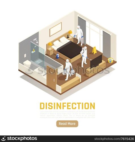 Sanitizing isometric background with read more button text and images of disinfection team cleaning up room vector illustration