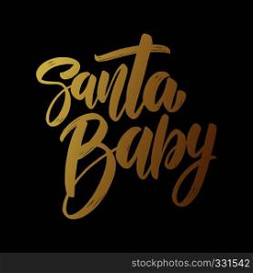 Santa baby. Lettering phrase on dark background. Design element for poster, card, banner. Vector illustration
