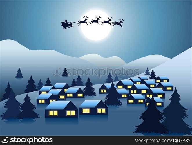 Santa Claus and reindeer fly over the village in hill around with Christmas tree on night to send gift to everyone,vector illustration