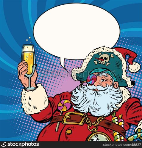 Santa Claus pirate champagne toast. Pop art retro vector illustration. New year and Christmas. Santa Claus pirate champagne toast