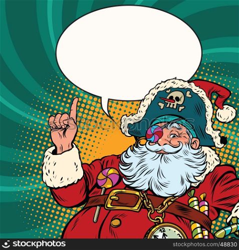 Santa Claus pirate pointing gestures. Pop art retro vector illustration. New year and Christmas. Santa Claus pirate pointing gesture