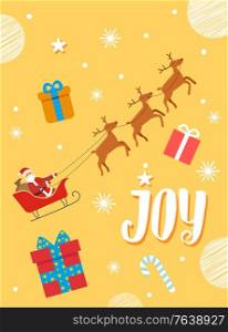 Santa Claus sitting on sleigh and going with reindeer. Joy greeting card decorated by snowflake, star and present with box. Postcard in yellow with Xmas characters and gift box vector greeting card. Joy Christmas Card with Santa and Gift Vector