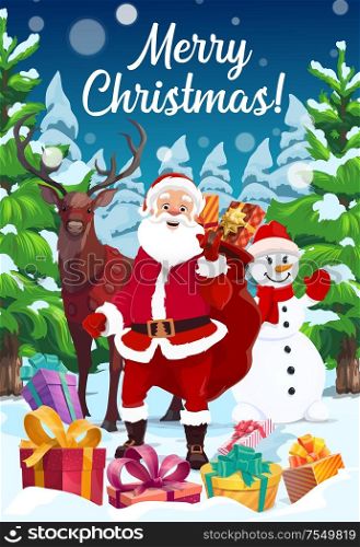 Santa delivering Christmas gifts with snowman and reindeer vector design. Xmas and New Year present boxes with ribbons and bows in red bag of Santa Claus greeting card with snowy pine trees. Santa, snowman and reindeer with Christmas gifts