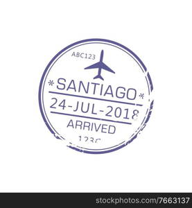 Santiago de Chile or Santiago de Compostela arrived st&isolated grunge icon with airplane. Vector arrival seal to Spain, autonomous community of Galicia or Chile, America. Travel destination sign. Arrived Santiago visa st&isolated arrival sign