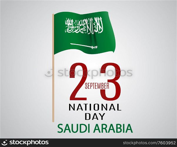 Saudi Arabia National Day September 23. Kingdom of Saudi Arabia Independence Day. Vector Illustration. EPS10. Saudi Arabia National Day September 23. Kingdom of Saudi Arabia Independence Day. Vector Illustration