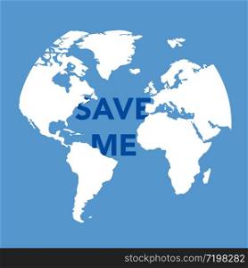 save me earth globe blue background concept vector