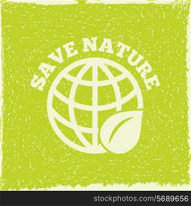 Save nature decorative planet eco energy solution emblem poster print with green leaf symbol abstract vector illustration
