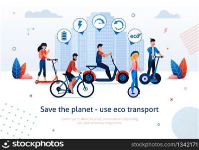 Save Planet Use Eco Transport Vector Illustration. Man Ride Electric Bike Bicycle Segway. Woman Ride Electro Scooter Monocycle Unicycle. Ecological Vehicle Advantage. Green Choice Benefit. Man Woman Ride Electro Bike Bicycle Scooter Segway