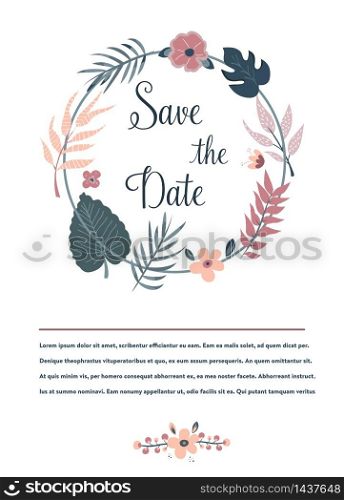 Save the date banner, card. Cocktail circle invitation with flowers, leaves. Luau party template. Save the date banner, invitation with foliage