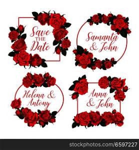 Save the Date floral frames of red roses flowers for engagement party invitation or Save the Date. Vector floral design with bride and bridegroom names in frame of flourish rose bouquets. Vector rose flowers frames for Save the Date