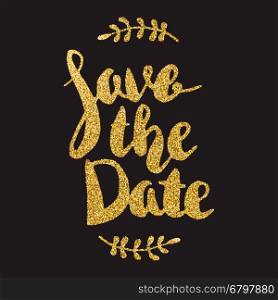 Save the date. Hand drawn lettering with golden flares on dark background. Design element for poster, greeting card. Vector illustration.