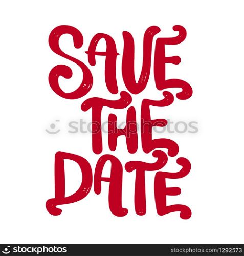 Save the date. Lettering phrase isolated on white background. Design element for poster, card, banner, flyer. Vector illustration