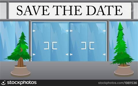 Save the date text with front door background. Bar, Cafe or drink establishment front with poster. Invitation message, business information.