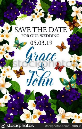 Save the Date wedding card with floral frame and flying butterfly. White blossom of jasmine branch with violet flower and green leaf border for marriage celebration party invitation design. Wedding invitation with Save the Date flower frame