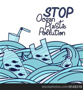 Save the ocean hand drawn lettering. Plastic garbage, bag, bottle, plastic conteners, straws and cutleryin the ocean. Vector illustration in doodle style. Protect ocean concept. Stop ocean plastic pollution