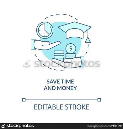 Save time and money turquoise concept icon. Advantages of elearning abstract idea thin line illustration. Isolated outline drawing. Editable stroke. Roboto-Medium, Myriad Pro-Bold fonts used. Save time and money turquoise concept icon