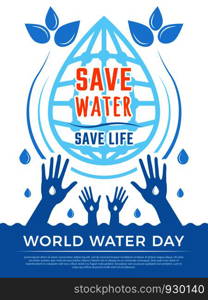 Save water. Aqua liquid drops healthcare poster vector concept picture for water day. Illustration of ecology environment, water aqua protection poster. Save water. Aqua liquid drops healthcare poster vector concept picture for water day