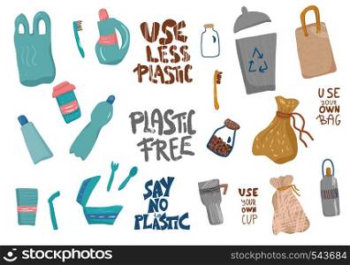 Say no to plastic design elements set in flat style. Quotes with eco lifestyle things isolated on white background. Handwritten lettering and zero waste symbols. Vector concept illustration.